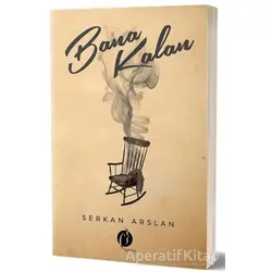 Bana Kalan - Serkan Arslan - Herdem Kitap