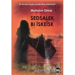 Sedsalek Bi İskeisk - Mahsum Dıma - Na Yayınları