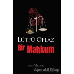 Bir Mahkum - Lütfü Oflaz - Doğu Kitabevi