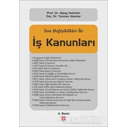Son Değişiklikler İle İş Kanunları - Alpay Hekimler - Ekin Basım Yayın