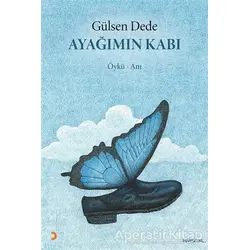 Ayağımın Kabı - Gülsen Dede - Cinius Yayınları