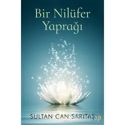 Bir Nilüfer Yaprağı - Sultan Can Sarıtaş - Cinius Yayınları