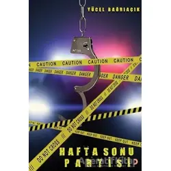 Hafta Sonu Partisi - Yücel Bağrıaçık - Cinius Yayınları