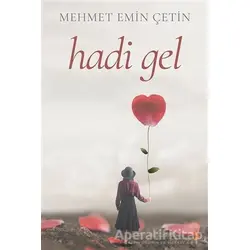 Hadi Gel - Mehmet Emin Çetin - Cinius Yayınları
