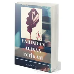 Yarından Alınan İntikam - Çelebi Asal - Cinius Yayınları