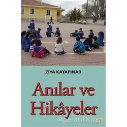 Anılar ve Hikayeler - Ziya Kayapınar - Cinius Yayınları