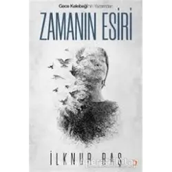 Zamanın Esiri - İlknur Baş - Cinius Yayınları