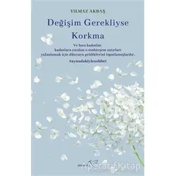 Değişim Gerekliyse Korkma - Yılmaz Akbaş - Müptela Yayınları
