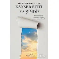 Kanser Bitti! Ya Şimdi? - Tayfun Hancılar - Müptela Yayınları