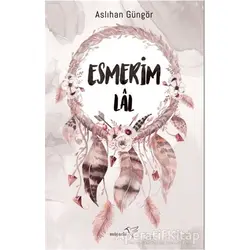 Esmerim-Lal - Aslıhan Güngör - Müptela Yayınları