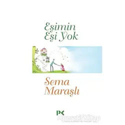 Eşimin Eşi Yok - Sema Maraşlı - Profil Kitap