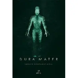 Dura Mater 3. Kitap - Serkan Karaismailoğlu - ELMA Yayınevi