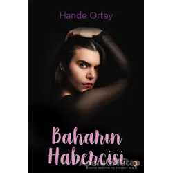 Baharın Habercisi - Hande Ortay - Cinius Yayınları