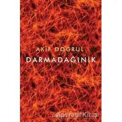 Darmadağınık - Akif Doğrul - Cinius Yayınları