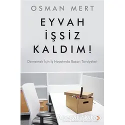 Eyvah İşsiz Kaldım ! - Osman Mert - Cinius Yayınları