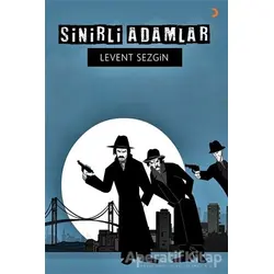 Sinirli Adamlar - Levent Sezgin - Cinius Yayınları