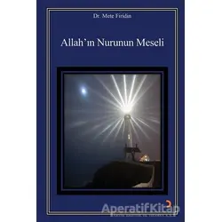 Allah’ın Nurunun Meseli - Mete Firidin - Cinius Yayınları