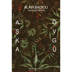 Aşka Övgü - Alain Badiou, Nicolas Truong - Tellekt