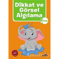 Dikkat ve Görsel Algılama 2 Yaş - Afife Çoruk - Beyaz Panda Yayınları