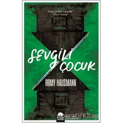 Sevgili Çocuk - Romy Hausmann - Eksik Parça Yayınları