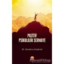 Pozitif Psikolojik Sermaye - Menderes Kandemir - Nobel Bilimsel Eserler