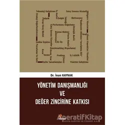 Yönetim Danışmanlığı ve Değer Zincirine Katkısı - İnan Kaynak - Kriter Yayınları