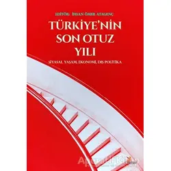 Türkiye’nin Son Otuz Yılı - İhsan Ömer Atagenç - Kriter Yayınları