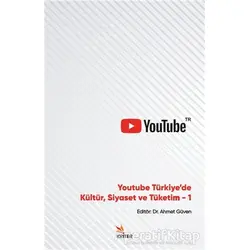 Youtube Türkiyede Kültür, Siyaset ve Tüketim 1 - Osman Çalışkan - Kriter Yayınları