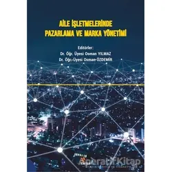 Aile İşletmelerinde Pazarlama ve Marka Yönetimi - Osman Özdemir - Kriter Yayınları
