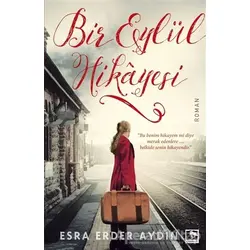 Bir Eylül Hikayesi - Esra Erder Aydın - Çınaraltı Yayınları
