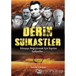 Derin Suikastler - İsmail Çorbacı - Çınaraltı Yayınları