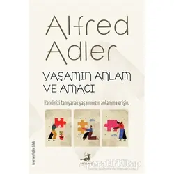 Yaşamın Anlam ve Amacı - Alfred Adler - Olimpos Yayınları