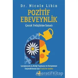 Pozitif Ebeveynlik - Nicole Libin - Olimpos Yayınları