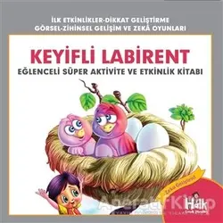 Keyifli Labirent - Eğlenceli Süper Aktivite ve Etkinlik Kitabı - Ferhat Çınar - Halk Kitabevi