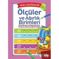 Akıllı Matematik - Ölçüler ve Ağırlık Birimleri - Kolektif - Halk Kitabevi