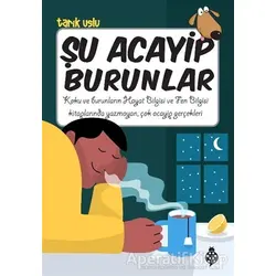 Şu Acayip Burunlar - Tarık Uslu - Uğurböceği Yayınları