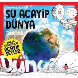 Daha da Küçükler İçin Şu Acayip Dünya - Daha da Küçükler İçin Acayip Şeyler 7