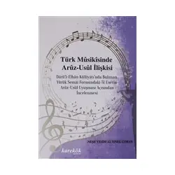 Türk Musikisinde Aruz-Usül İlişkisi - Neşe Yeşim Altınel Çoban - Karekök Yayınları