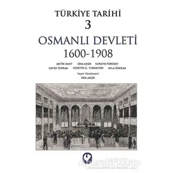 Türkiye Tarihi 3 Osmanlı Devleti 1600-1908 - Sina Akşin - Cem Yayınevi