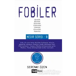 Fobiler - Serenay Özen - Siyah Beyaz Yayınları
