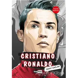 Cristiano Ronaldo - Sedat Kaplan - Siyah Beyaz Yayınları
