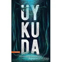 Uykuda - Özlem Kütük Hamzaoğlu - Cinius Yayınları