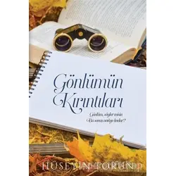 Gönlümün Kırıntıları - Hüseyin Torun - Cinius Yayınları