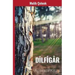 Dilfigar - Melih Çelenk - Cinius Yayınları