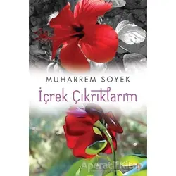 İçrek Çıkrıklarım - Muharrem Soyek - Cinius Yayınları