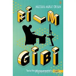 Film Gibi - Mustafa Murat Orhan - Cinius Yayınları