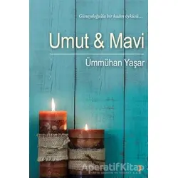 Umut ve Mavi - Ümmühan Yaşar - Cinius Yayınları