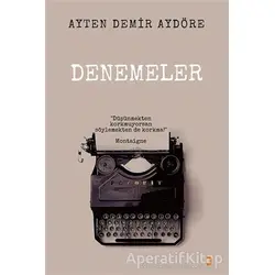 Denemeler - Ayten Demir Aydöre - Cinius Yayınları