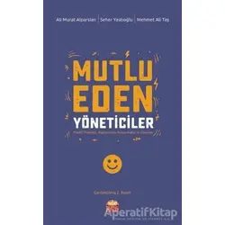 Mutlu Eden Yöneticiler - Seher Yastıoğlu - Nobel Bilimsel Eserler