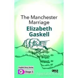 The Manchester Marriage - İngilizce Hikayeler B1 Stage 3 - Elizabeth Gaskell - Gece Kitaplığı